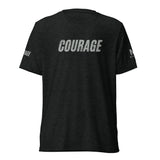 COURAGE DO WHAT YOU CAN'T Short sleeve t-shirt