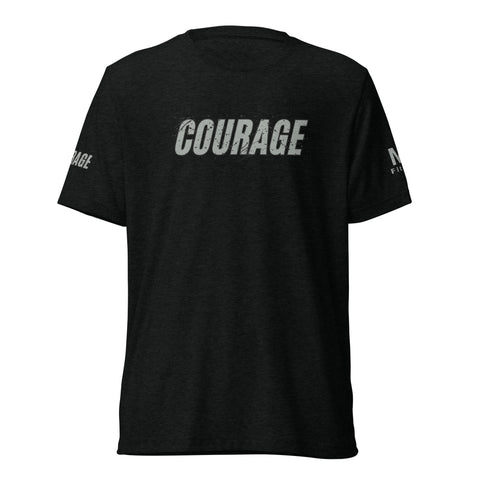 COURAGE DO WHAT YOU CAN'T Short sleeve t-shirt