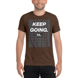 Figure It Out Along The Way And KEEP GOING. short sleeve t-shirt