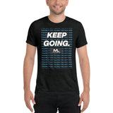 Figure It Out Along The Way And KEEP GOING. short sleeve t-shirt