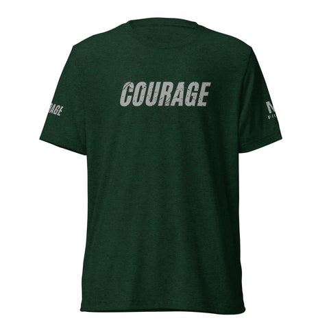 COURAGE DO WHAT YOU CAN'T Short sleeve t-shirt