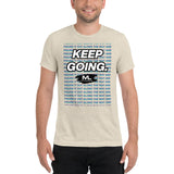 Figure It Out Along The Way And KEEP GOING. short sleeve t-shirt