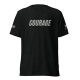 COURAGE DO WHAT YOU CAN'T Short sleeve t-shirt