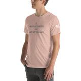 It Never Gets Easier You Just Get Stronger Unisex T-Shirt