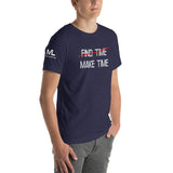 MAKE TIME Unisex T-Shirt