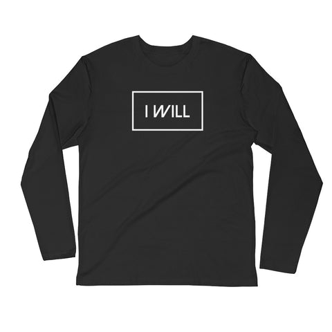 I WILL Fitted Long Sleeve Crew